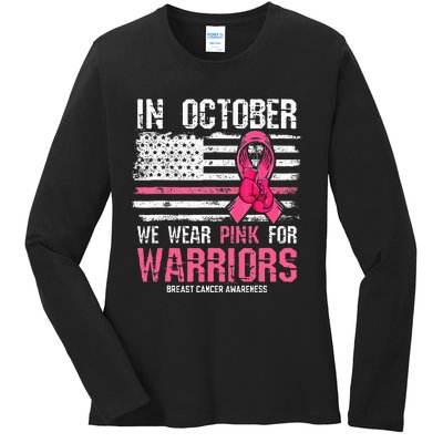 In October We Wear Pink For Warriors Breast Cancer Awareness Ladies Long Sleeve Shirt