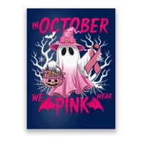 In October We Wear P.I.N.K Breast Cancer Awareness Ghost Poster