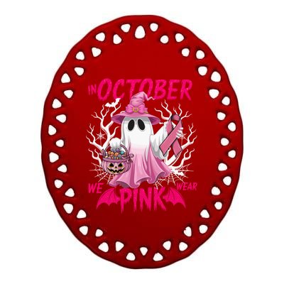 In October We Wear P.I.N.K Breast Cancer Awareness Ghost Ceramic Oval Ornament