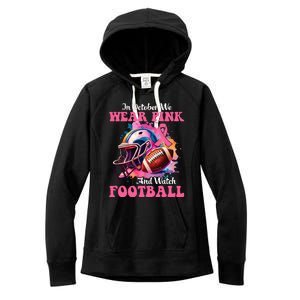 In October We Wear Pink And Watch Football Breast Cancer Women's Fleece Hoodie