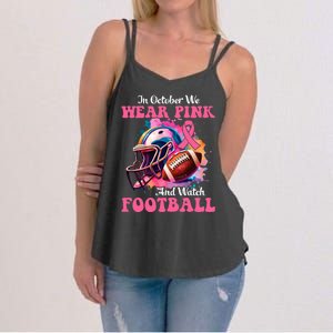 In October We Wear Pink And Watch Football Breast Cancer Women's Strappy Tank