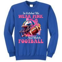 In October We Wear Pink And Watch Football Breast Cancer Sweatshirt