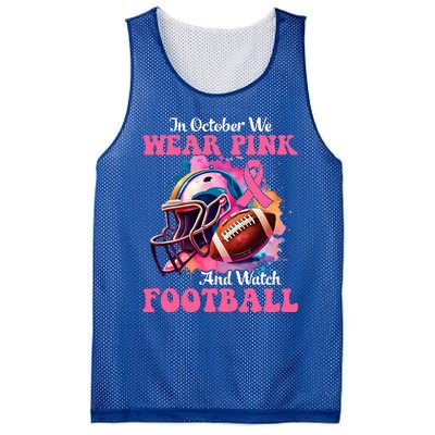 In October We Wear Pink And Watch Football Breast Cancer Mesh Reversible Basketball Jersey Tank