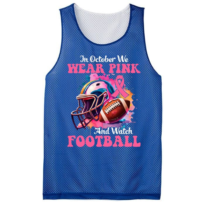 In October We Wear Pink And Watch Football Breast Cancer Mesh Reversible Basketball Jersey Tank