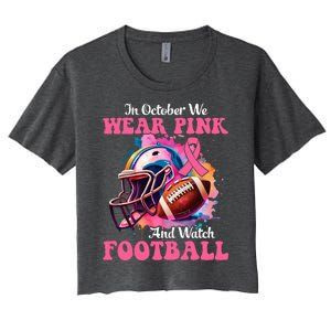 In October We Wear Pink And Watch Football Breast Cancer Women's Crop Top Tee