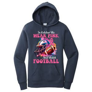 In October We Wear Pink And Watch Football Breast Cancer Women's Pullover Hoodie