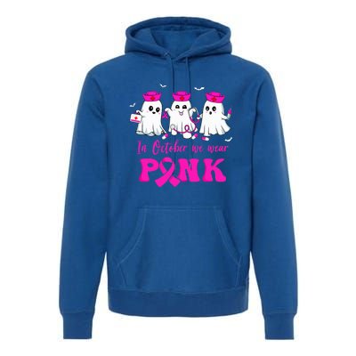 In October We Wear Pink Nurse Ghost Halloween Breast Cancer Premium Hoodie