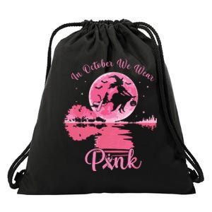 In October We Wear Witch Breast Cancer Halloween Drawstring Bag