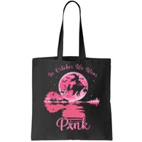 In October We Wear Witch Breast Cancer Halloween Tote Bag