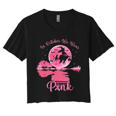 In October We Wear Witch Breast Cancer Halloween Women's Crop Top Tee