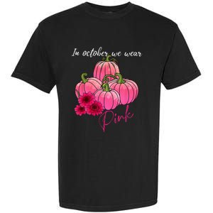 In October We Wear Pink Pumpkin Breast Cancer Awareness Garment-Dyed Heavyweight T-Shirt