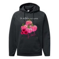 In October We Wear Pink Pumpkin Breast Cancer Awareness Performance Fleece Hoodie