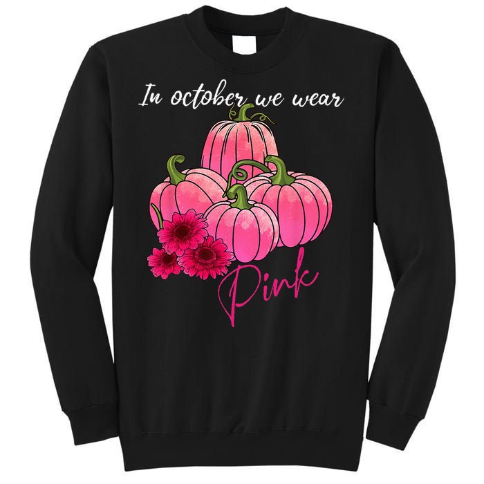 In October We Wear Pink Pumpkin Breast Cancer Awareness Sweatshirt