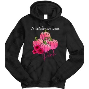 In October We Wear Pink Pumpkin Breast Cancer Awareness Tie Dye Hoodie