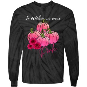 In October We Wear Pink Pumpkin Breast Cancer Awareness Tie-Dye Long Sleeve Shirt