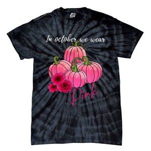 In October We Wear Pink Pumpkin Breast Cancer Awareness Tie-Dye T-Shirt