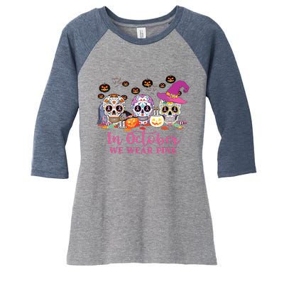 In October We Wear Pink Sugar Skull Breast Cancer Women's Tri-Blend 3/4-Sleeve Raglan Shirt