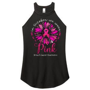 In October We Wear Pink Sunflower Breast Cancer Awareness Women's Perfect Tri Rocker Tank