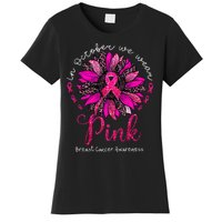 In October We Wear Pink Sunflower Breast Cancer Awareness Women's T-Shirt