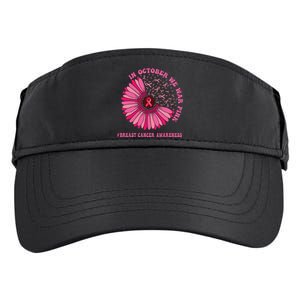 In October We Wear Pink Sunflower Breast Cancer Awareness Adult Drive Performance Visor