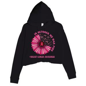 In October We Wear Pink Sunflower Breast Cancer Awareness Crop Fleece Hoodie