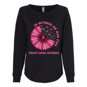 In October We Wear Pink Sunflower Breast Cancer Awareness Womens California Wash Sweatshirt