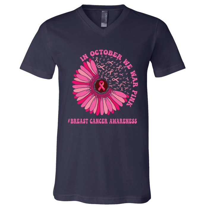 In October We Wear Pink Sunflower Breast Cancer Awareness V-Neck T-Shirt