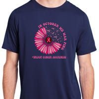 In October We Wear Pink Sunflower Breast Cancer Awareness Adult ChromaSoft Performance T-Shirt