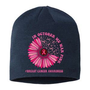 In October We Wear Pink Sunflower Breast Cancer Awareness Sustainable Beanie