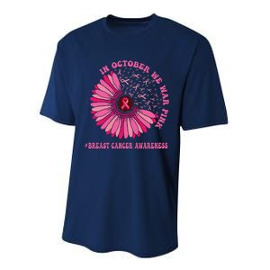 In October We Wear Pink Sunflower Breast Cancer Awareness Performance Sprint T-Shirt