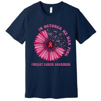 In October We Wear Pink Sunflower Breast Cancer Awareness Premium T-Shirt