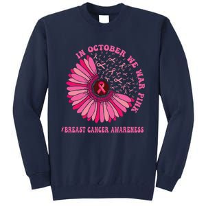 In October We Wear Pink Sunflower Breast Cancer Awareness Tall Sweatshirt