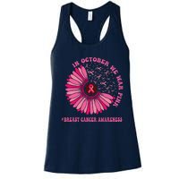 In October We Wear Pink Sunflower Breast Cancer Awareness Women's Racerback Tank