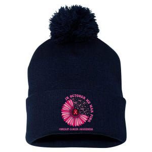 In October We Wear Pink Sunflower Breast Cancer Awareness Pom Pom 12in Knit Beanie