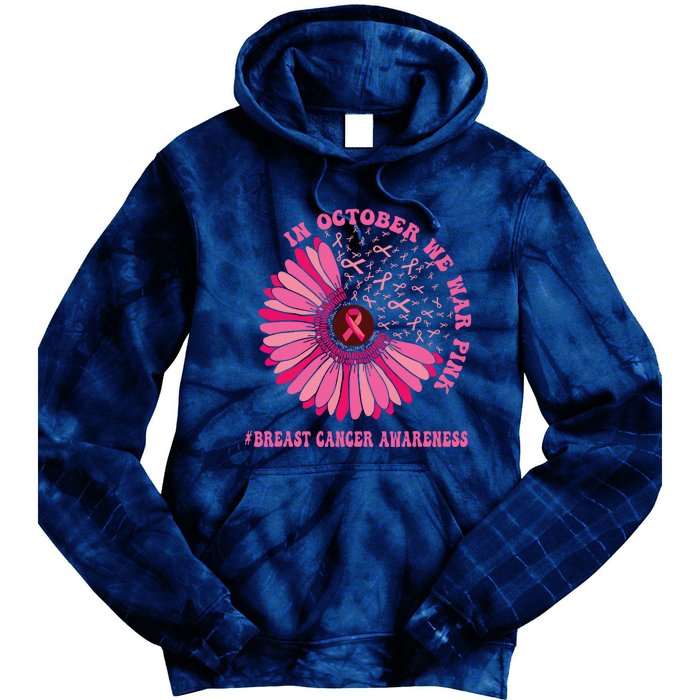 In October We Wear Pink Sunflower Breast Cancer Awareness Tie Dye Hoodie