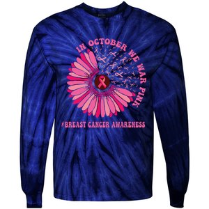 In October We Wear Pink Sunflower Breast Cancer Awareness Tie-Dye Long Sleeve Shirt