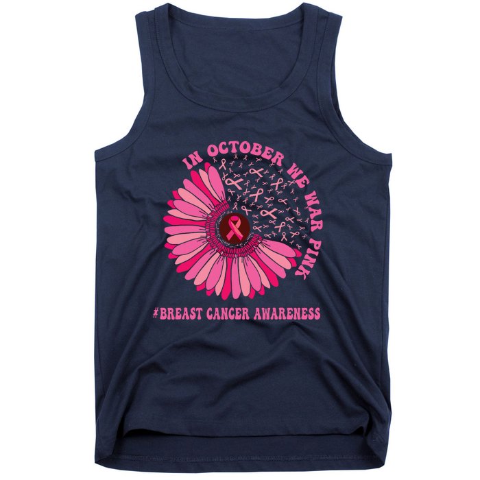 In October We Wear Pink Sunflower Breast Cancer Awareness Tank Top