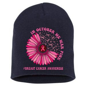 In October We Wear Pink Sunflower Breast Cancer Awareness Short Acrylic Beanie