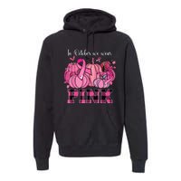 In October We Wear Pink Ribbon Pumpkin Breast Cancer Warrior Premium Hoodie