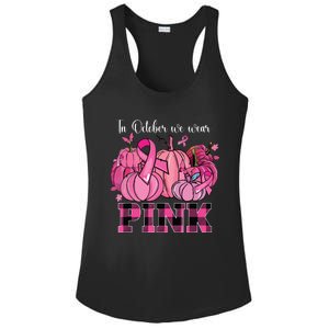 In October We Wear Pink Ribbon Pumpkin Breast Cancer Warrior Ladies PosiCharge Competitor Racerback Tank