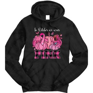 In October We Wear Pink Ribbon Pumpkin Breast Cancer Warrior Tie Dye Hoodie