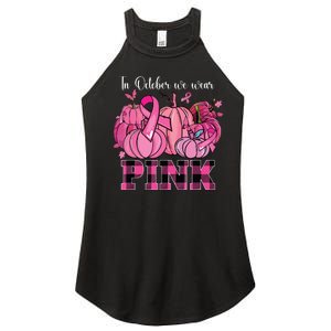 In October We Wear Pink Ribbon Pumpkin Breast Cancer Warrior Women's Perfect Tri Rocker Tank