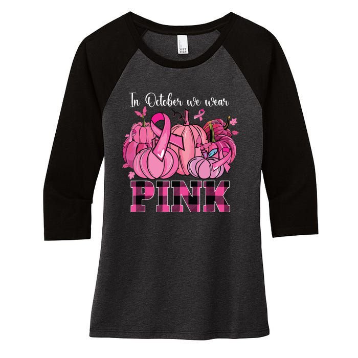 In October We Wear Pink Ribbon Pumpkin Breast Cancer Warrior Women's Tri-Blend 3/4-Sleeve Raglan Shirt