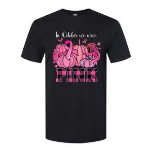 In October We Wear Pink Ribbon Pumpkin Breast Cancer Warrior Softstyle CVC T-Shirt