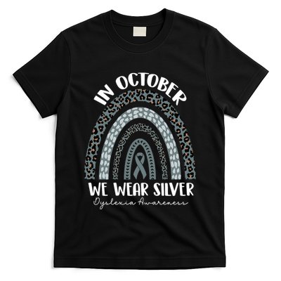 In October We Wear Silver Leopard Rainbow Dyslexia Awareness T-Shirt