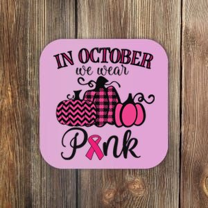 In October We Wear Pink Thanksgiving Breast Cancer Awareness Coaster