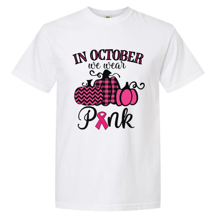 In October We Wear Pink Thanksgiving Breast Cancer Awareness Garment-Dyed Heavyweight T-Shirt