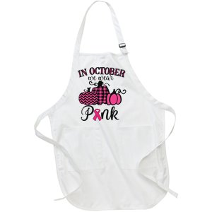 In October We Wear Pink Thanksgiving Breast Cancer Awareness Full-Length Apron With Pockets