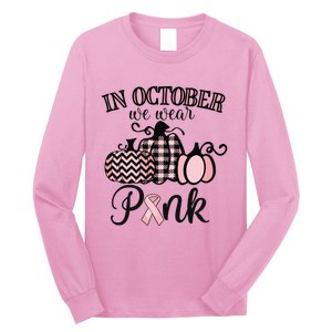 In October We Wear Pink Thanksgiving Breast Cancer Awareness Long Sleeve Shirt