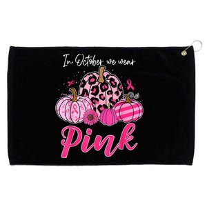 In October We Wear Pink Pumpkin Breast Cancer Awareness Grommeted Golf Towel